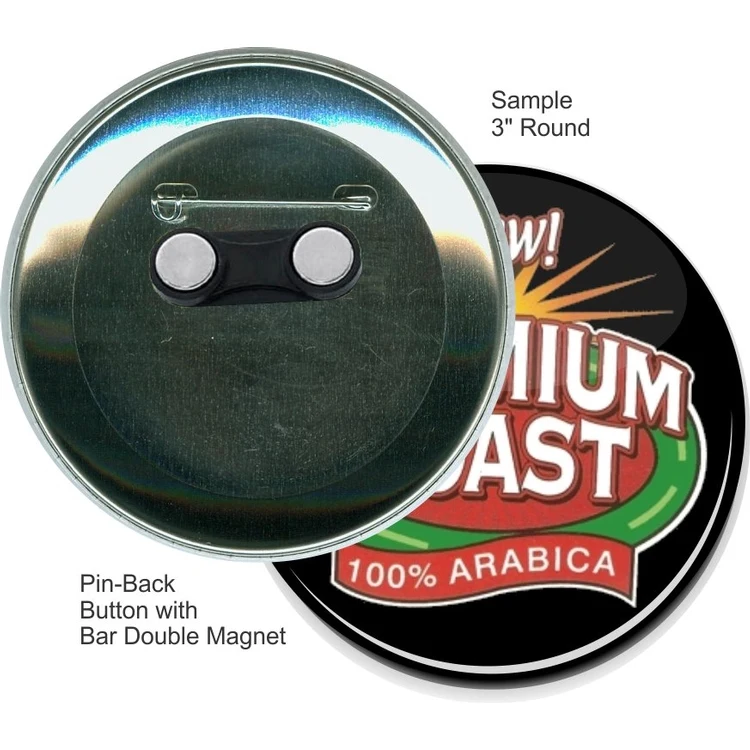 Pin-back with Bar Double Magnet 3 Inch Round Button 1