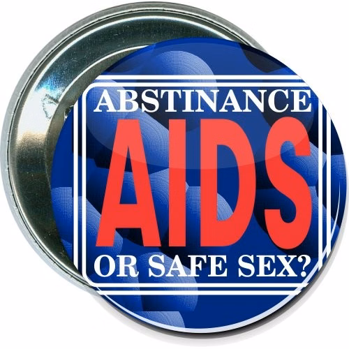 Abstinence Aids or Safe Sex, Awareness Button