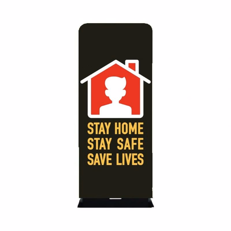 Stretch Fabric Standing Banner-Coronavirus Precaution Sign-Stay Home Stay Safe Stay Lives-48"W x91"H