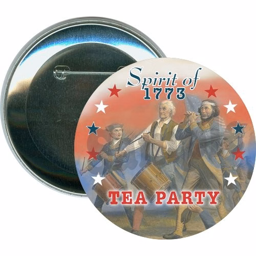 Spirit of 1773 Tea Party, Political Button