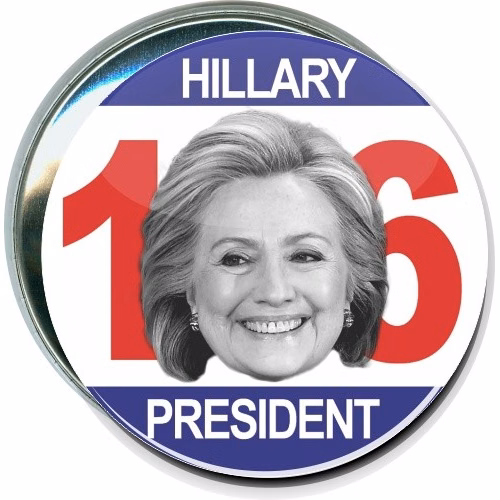 Hillary President '16, Political Button