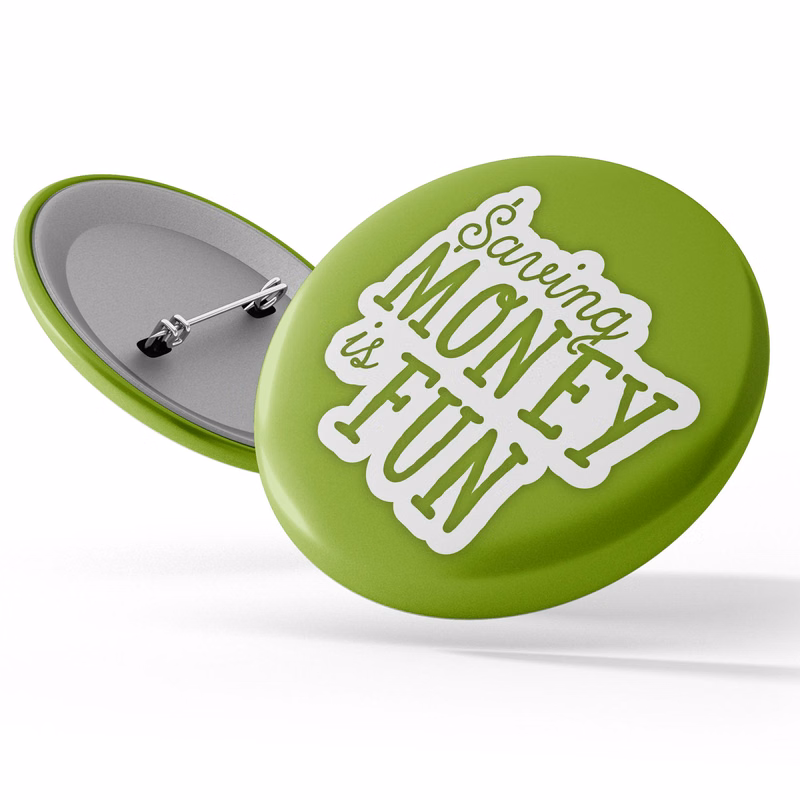Stock Awareness Button - Financial Education: "Saving Money is Fun"