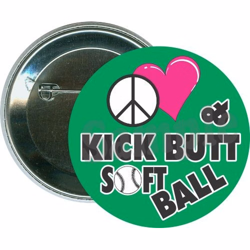 Peace, love, and kick butt, Softball Button