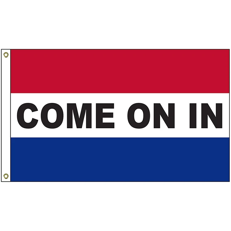 Come On In 3' x 5' Message Flag with Heading and Grommets 1