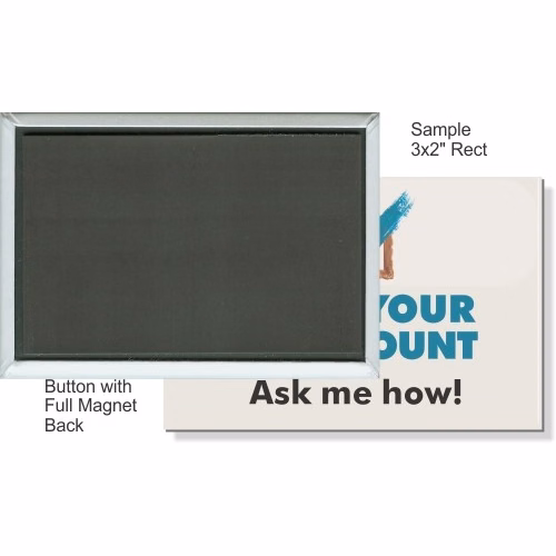 Full Magnet 3 X 2 Inch Rectangular Button