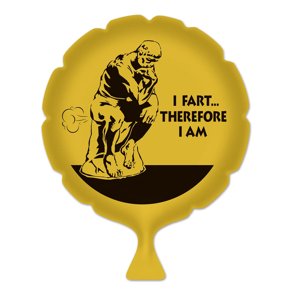 I Fart...Therefore I Am Whoopee Cushion 1