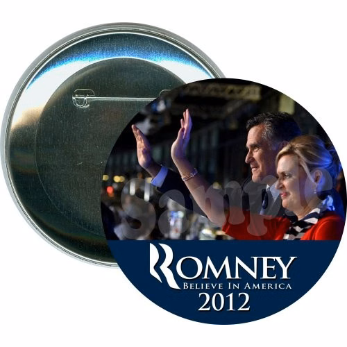 Mitt and Ann Romney, Believe in America, Political Button