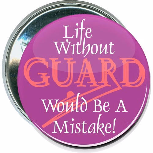 Life without guard would be a mistake, Color Guard Button
