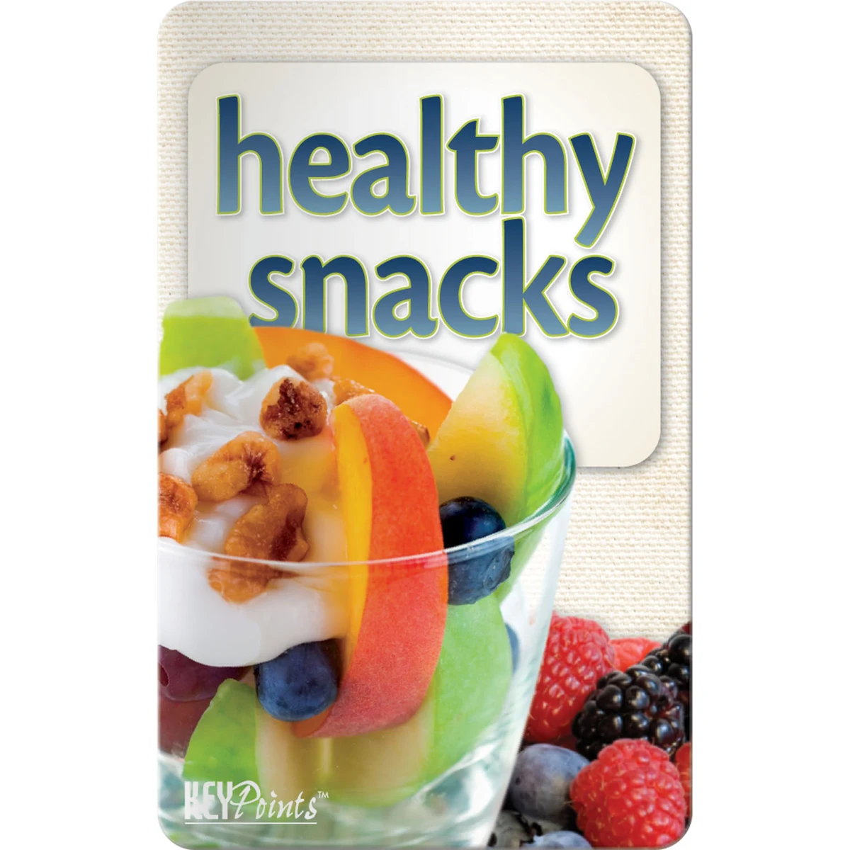 Key Points - Healthy Snacks 1