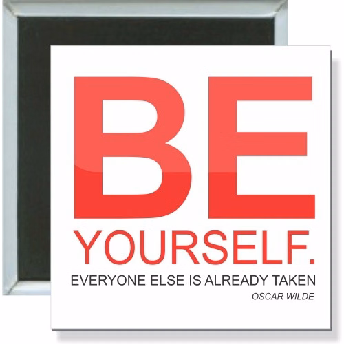 Be Yourself, Oscar Wilde, Inspirational Button