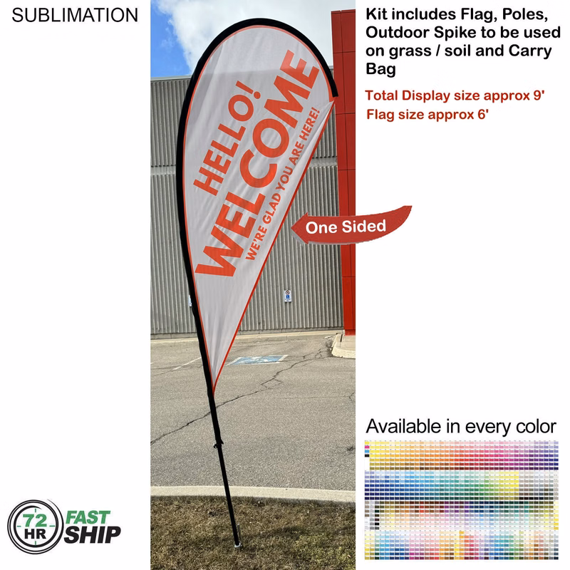 72 Hr Fast Ship - 9' Small Tear Drop Flag Kit, Full Color Graphics One Side, Spike and Bag Included.