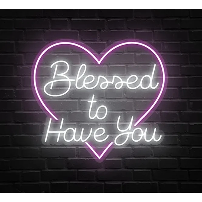 Blessed To Have You Neon Sign 1