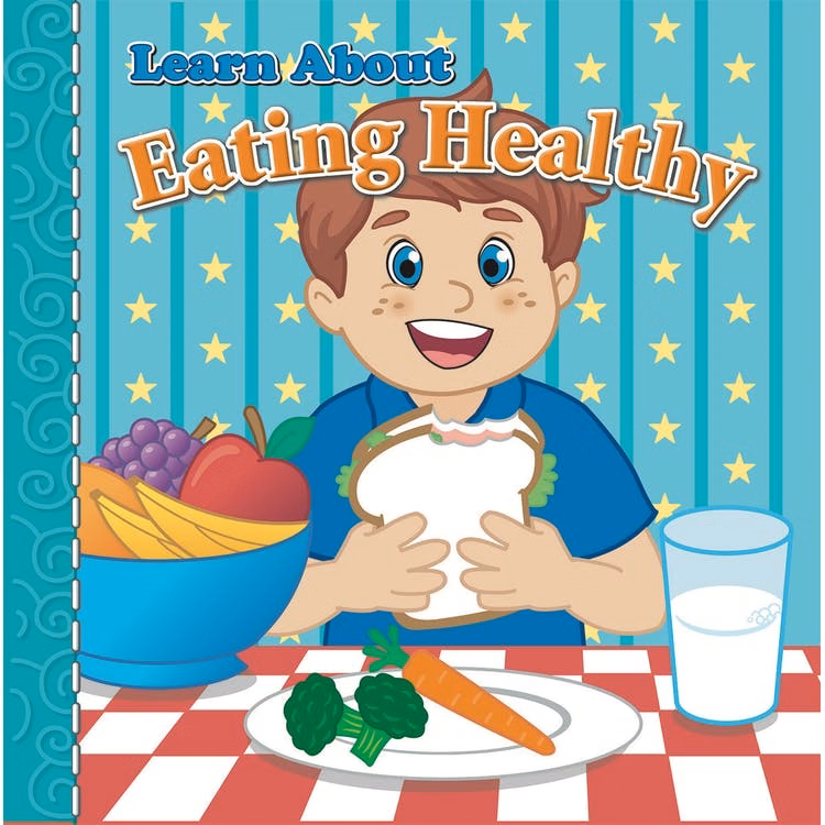 Learn About Eating Healthy Storybooks - 12 Pages Ages 2-7