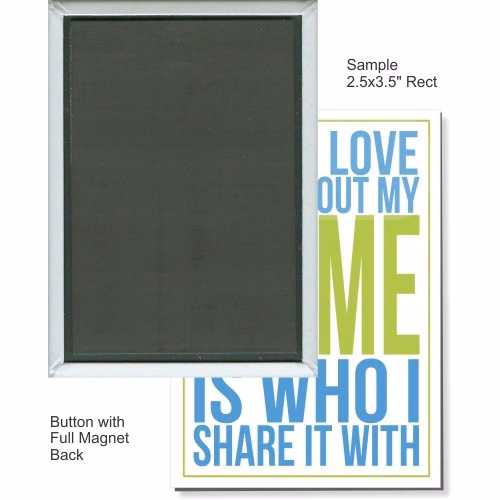 Full Magnet 2 1/2 Inch X 3 1/2 Inch Rectangular Button