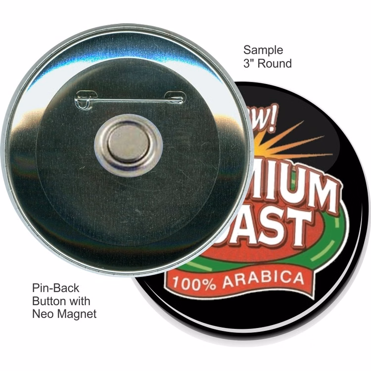 Pin-back with Neo Magnet 3 Inch Round Button