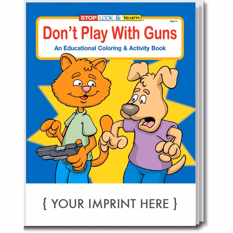 COLORING BOOK - Don't Play With Guns Coloring & Activity Book