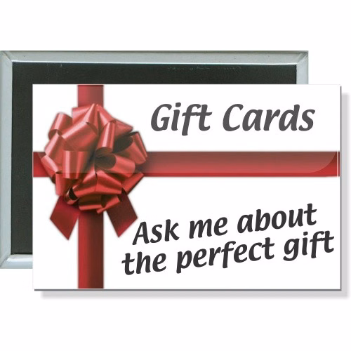 Gift Cards, Ask me about the perfect gift Button