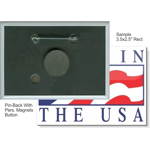 Pin-back with Personal Magnet 3 1/2 X 2 1/2 Inch Rect. Button 1