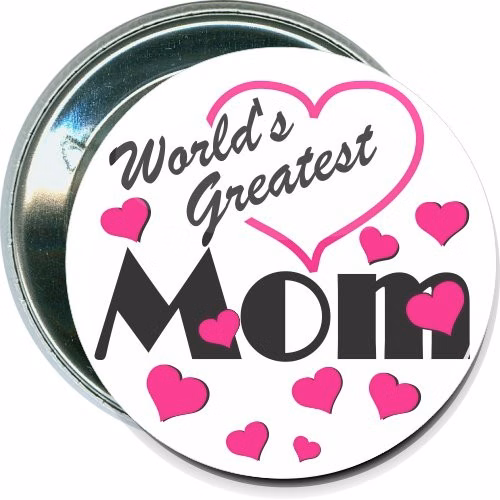 World's Greatest Mom, Mothers Day Button