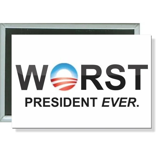 Obama, Worst President Ever, Anti-Obama Button 1