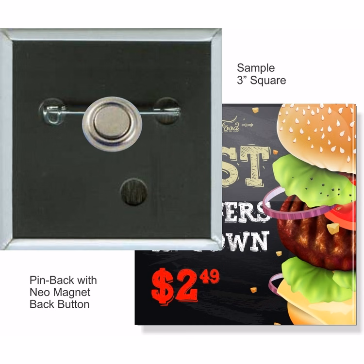 Pin-back with Neo Magnet 3 Inch Square Button