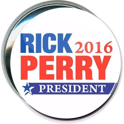 Rick Perry President 2016, Red White and Blue, Political Button
