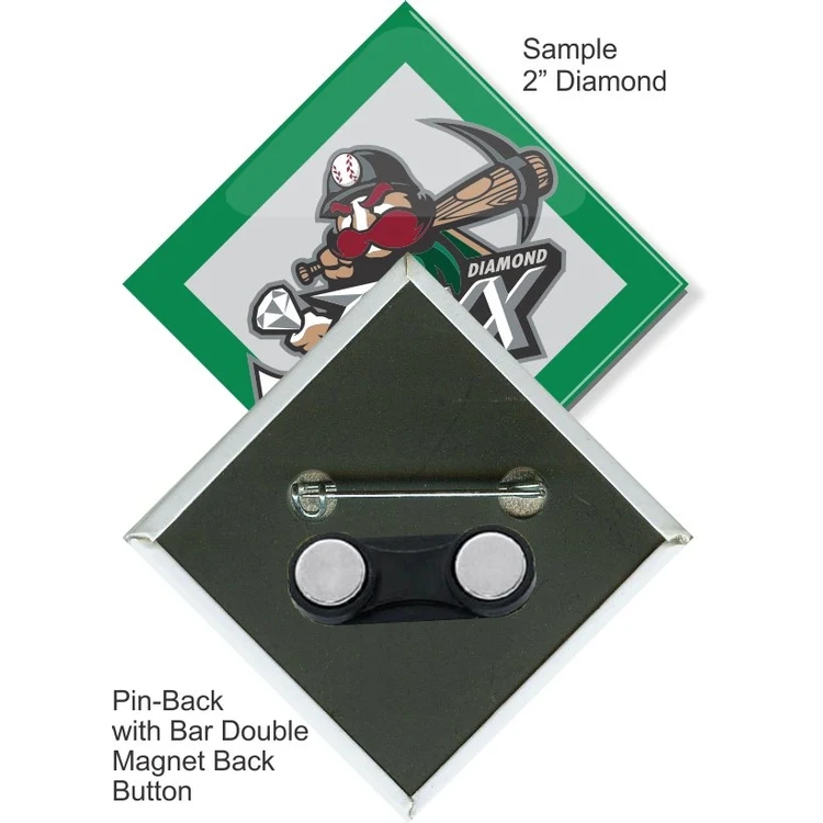 Pin-back with Bar Double Magnet 2 Inch Diamond Button 1