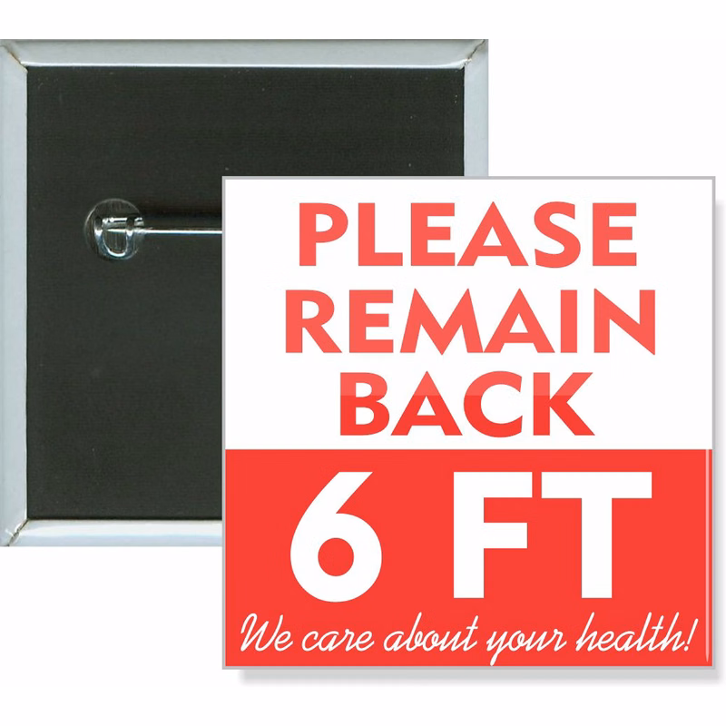 Remain Back 6 Ft, Coronavirus, COVID-19 Button