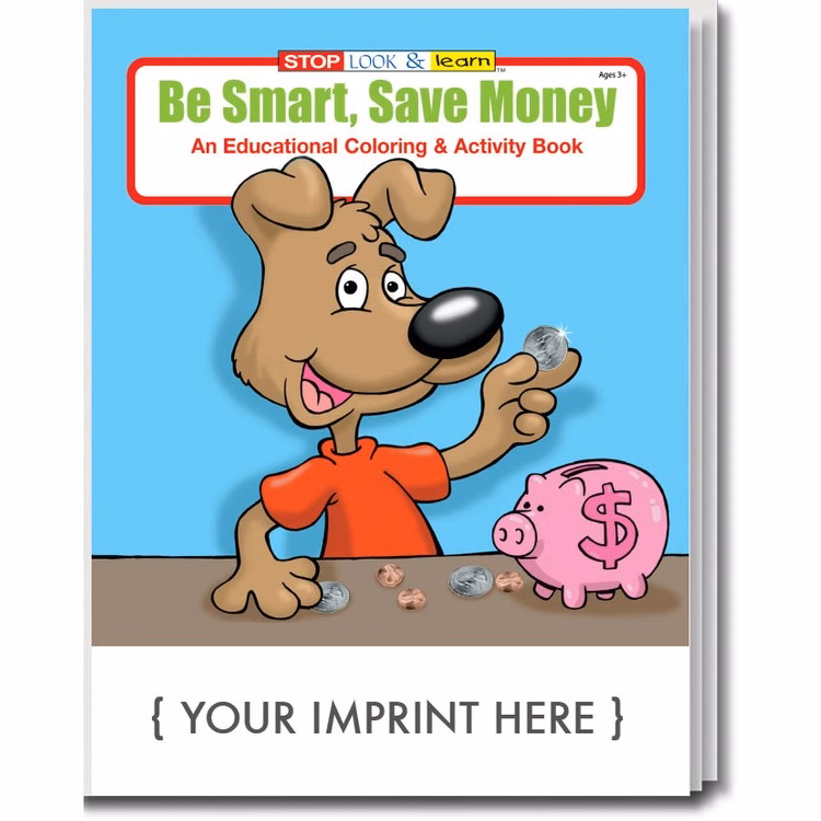 COLORING BOOK - Be Smart, Save Money Coloring & Activity Book