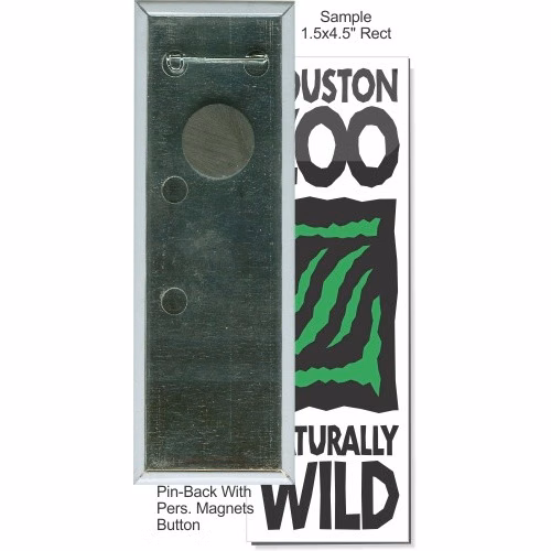 Pin-back with Personal Magnet 1 1/2 X 4 1/2 Inch Rect. Button