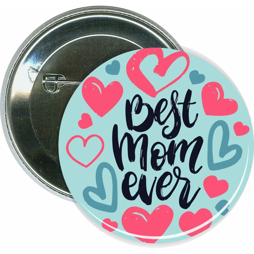 Best Mom Ever, Mothers Day Button 1