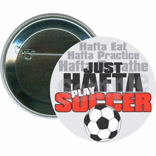 Just hafta play soccer, Sports Button