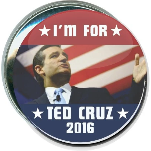 I'm for Ted Cruz 2016, Political Button 1