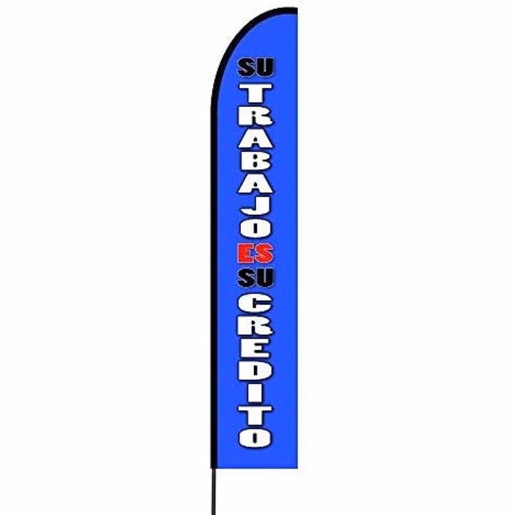 Su Trabajo Es Su Credito Flag Kit 15' Feet Feather Flag Sign Outdoor Banner